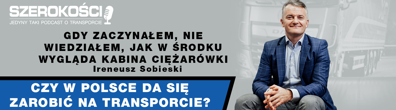 #Szerokości Podcast: Czy w Polsce da się zarobić na transporcie?